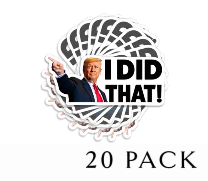 I DID THAT Trump Die Cut Gas Pump Stickers 2.5″ Wide 10 pack