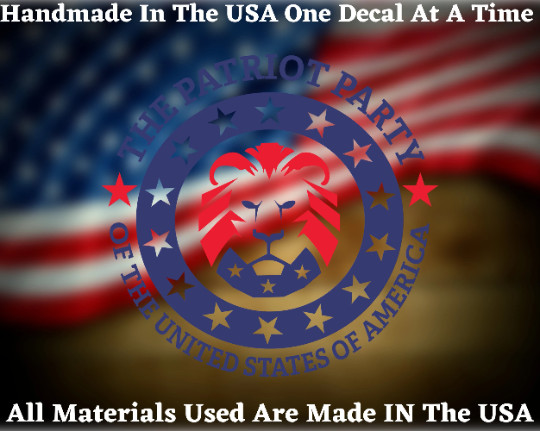 The Patriot Party Of The United States Of America Decal USA Seller