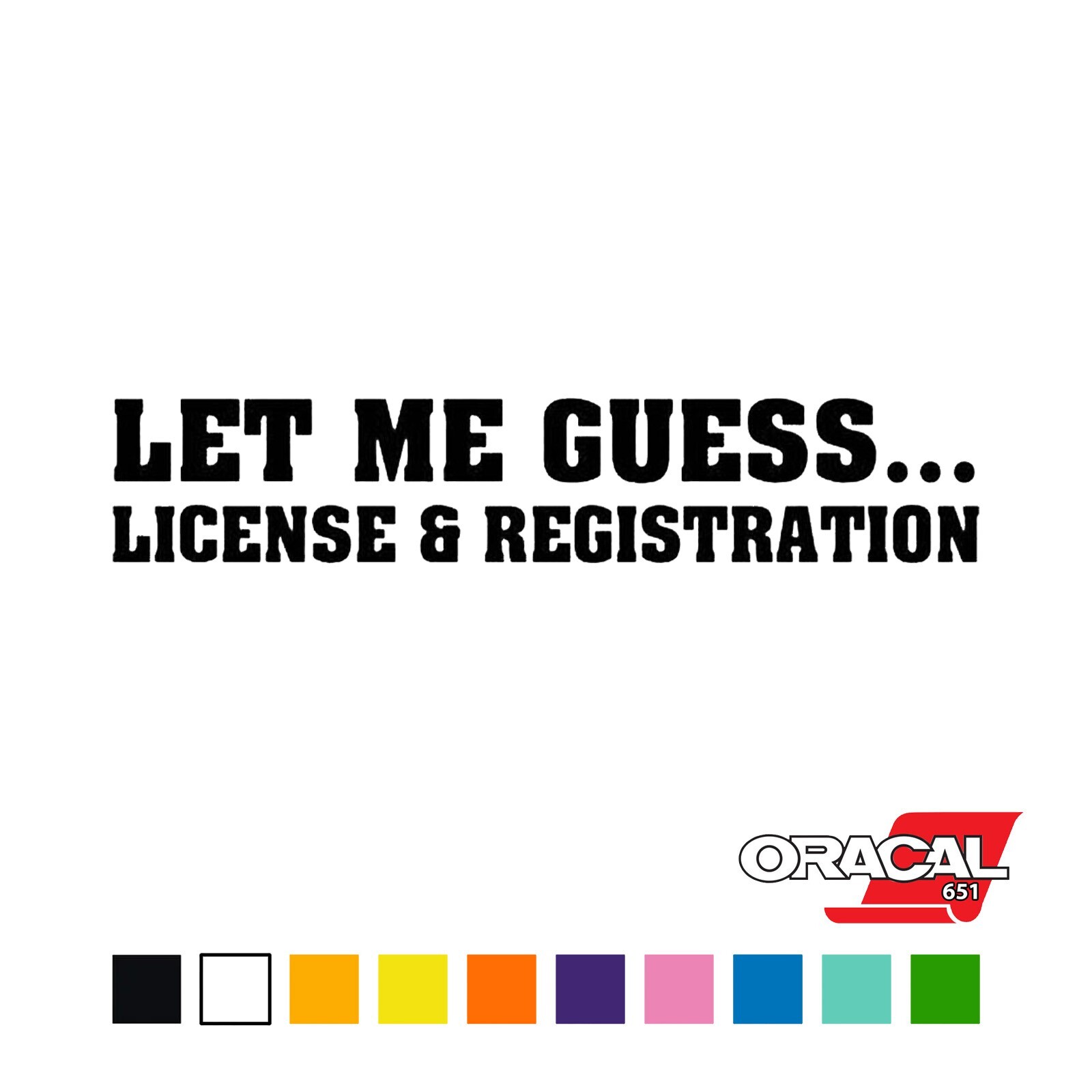 Let Me Guess Peel & Stick Vinyl Decal Sticker Car Vinyl Wrap Film