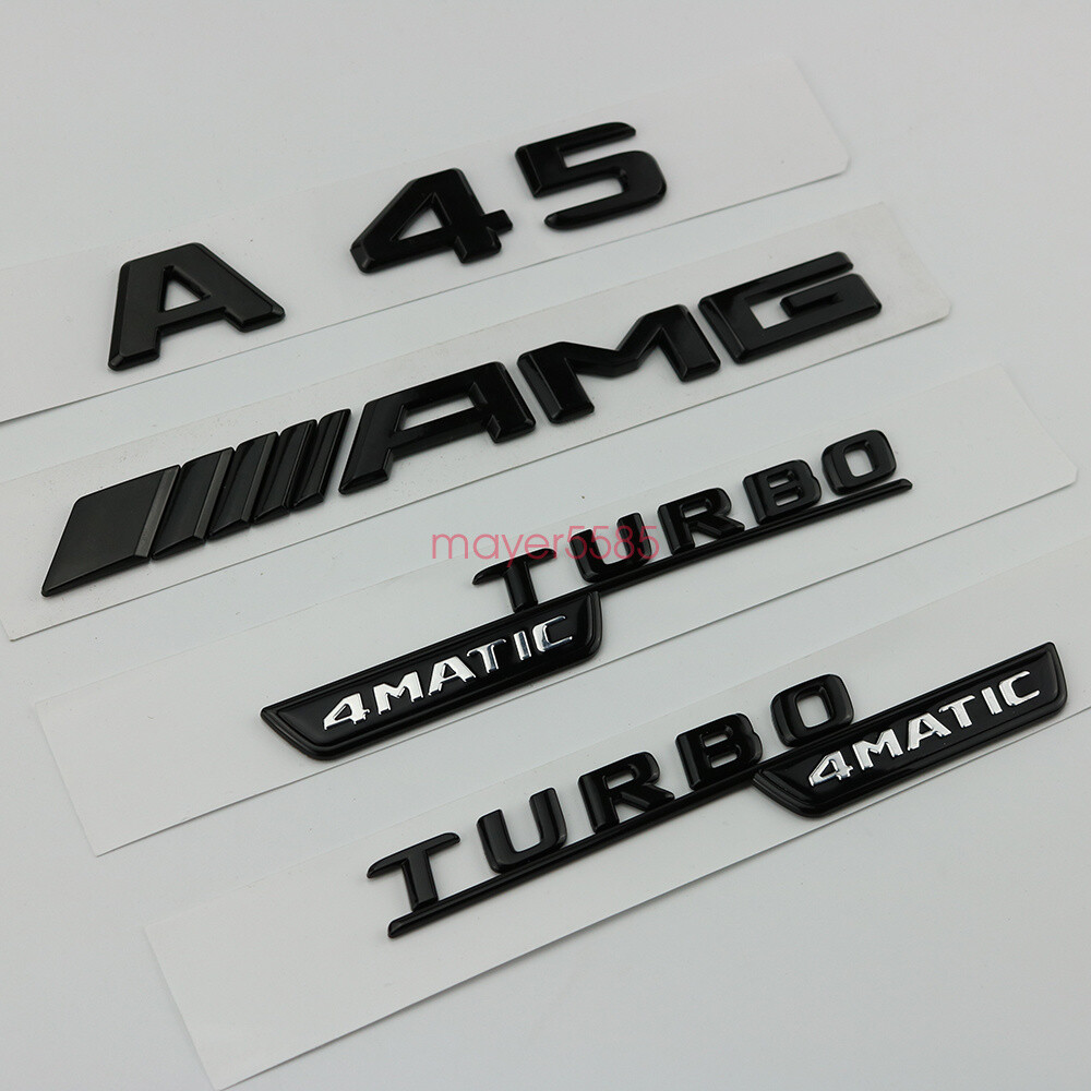 Matte black A45 AMG TURBO 4 MATIC Trunk Emblem Badge Sticker for Mercedes Benz