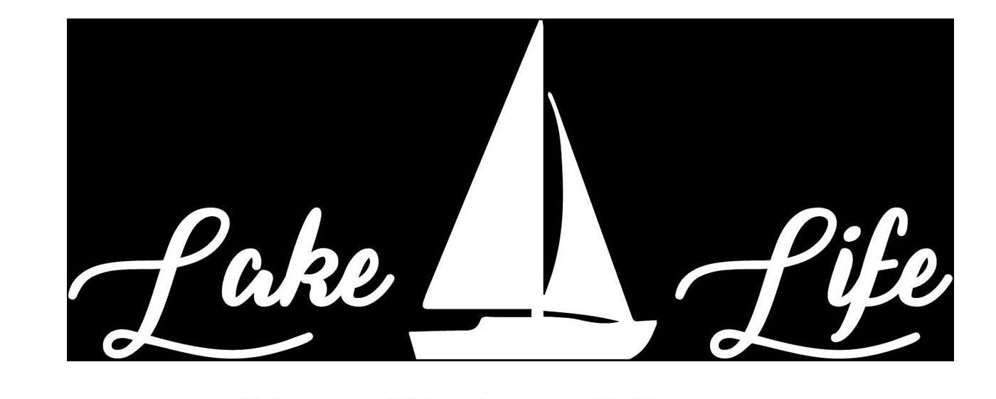 Lake Life Sailboat Two 6″ Vinyl Decal Car Window Tablet Tumbler Trailer Boat