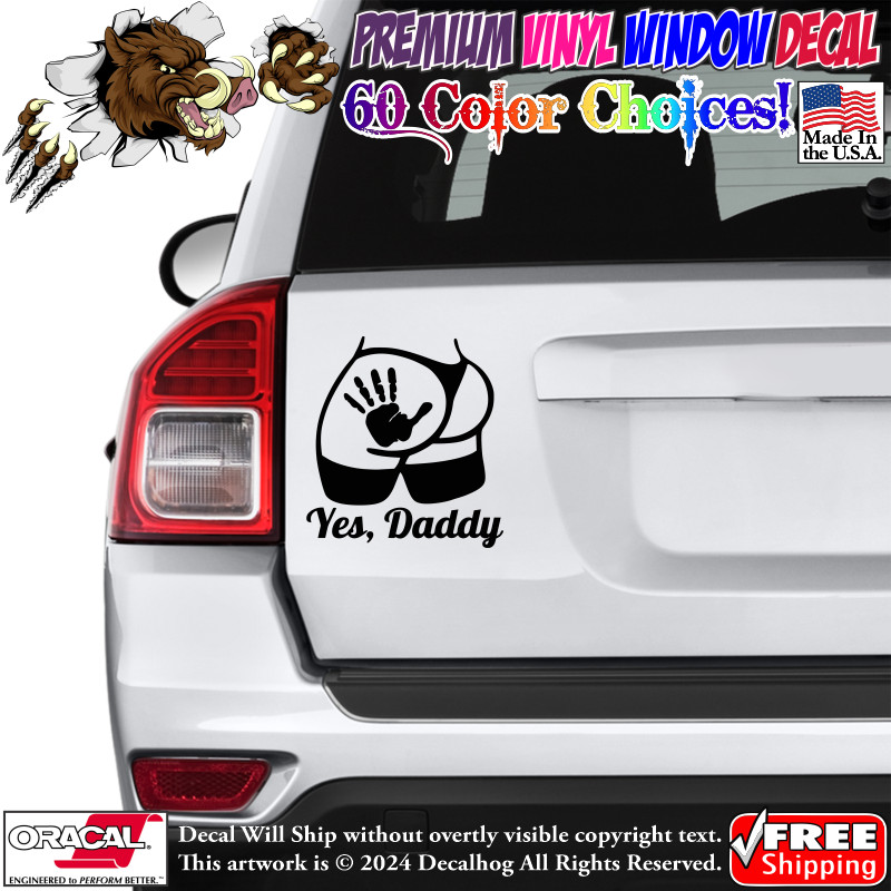Yes Daddy Sexy Girl Kinky BDSM JDM Car Truck Window Wall Vinyl Decal Sticker.